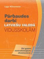 Pārbaudes darbi latviešu valodā vidusskolām.